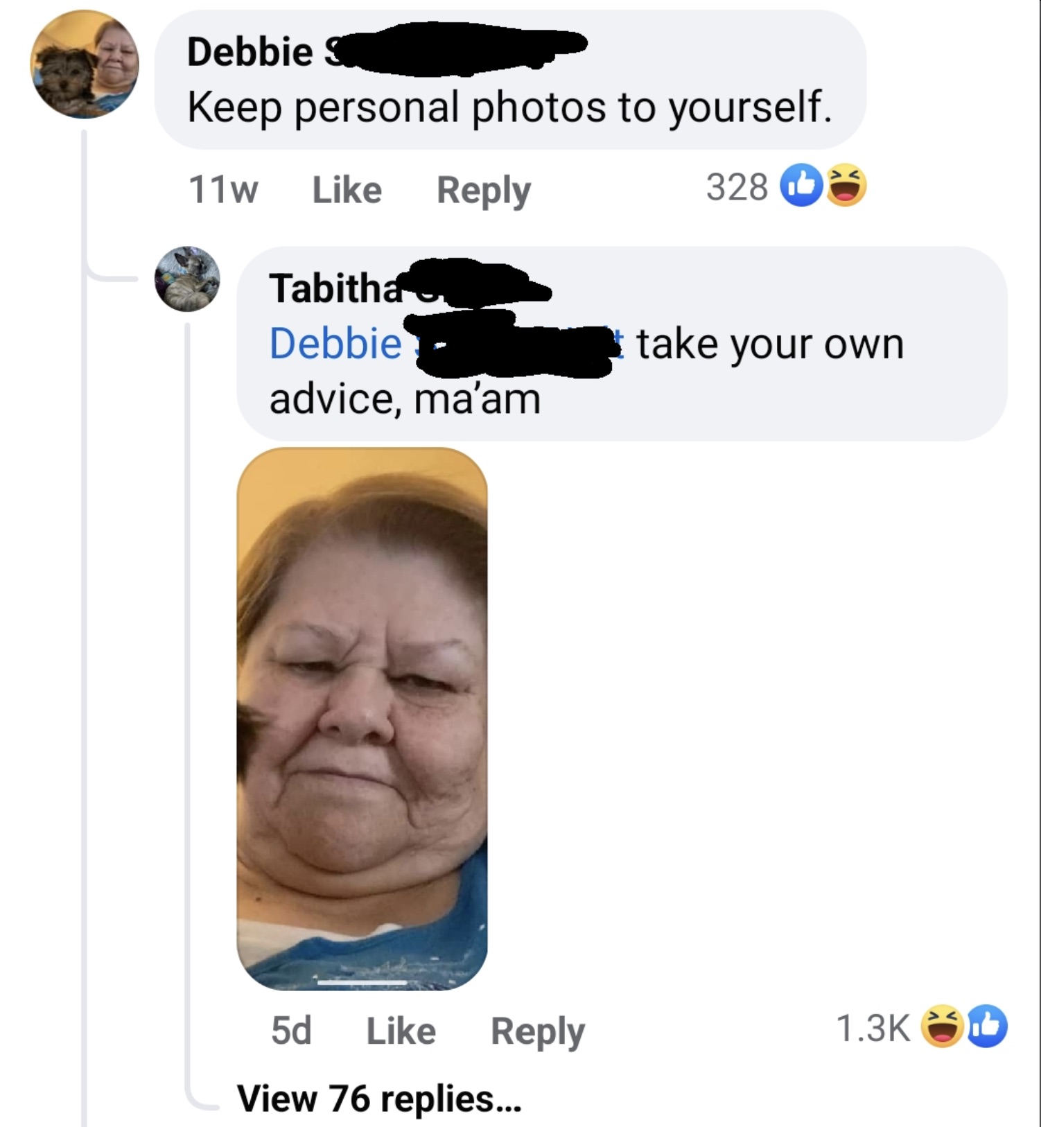 screenshot - Debbie Keep personal photos to yourself. 11w Tabitha Debbie advice, ma'am 328 take your own 5d View 76 replies...